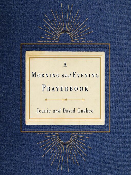 Title details for Morning and Evening Prayerbook by Jeanie Gushee - Wait list